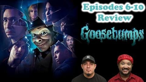 Goosebumps  - Episodes 6-10 | Recap and Review