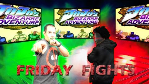Friday Fights - JoJo's Bizarre Adventure
