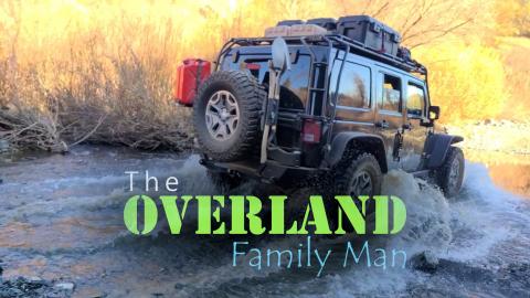 Off Road Adventures With Overland Family Man - Episode 1