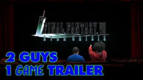 2 Guys 1 Game Trailer | Final Fantasy VII: Ever Crisis | ...
