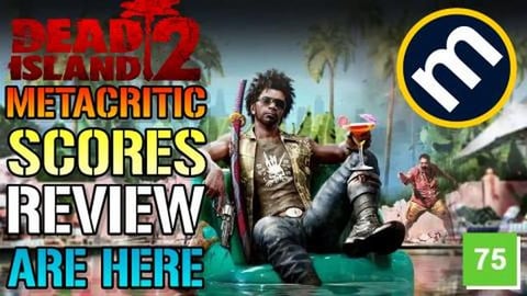 Dead Island 2: Metacritic Review Scores Are In! Are You G...