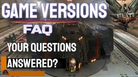 Elite Dangerous Game versions Your Questions Answered - M...