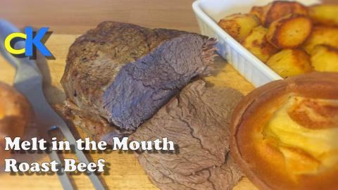 How to Cook the Perfect Roast Beef | Melt in the Mouth Ro...