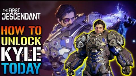 The First Descendant: "Kyle" How To Unlock Him Today! EAS...