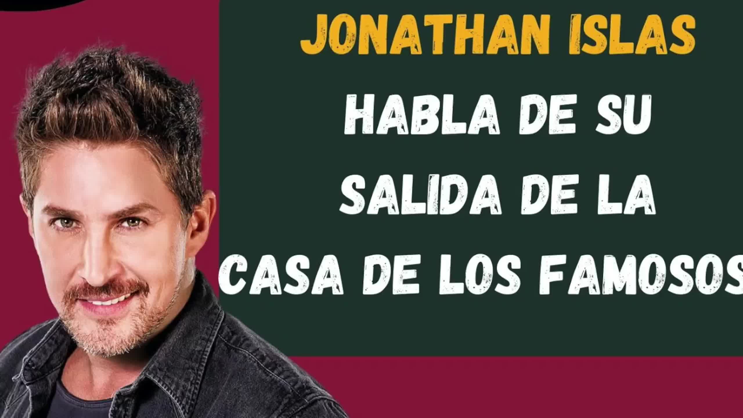 Jonathan Islas habla de su salida de LCDLF3