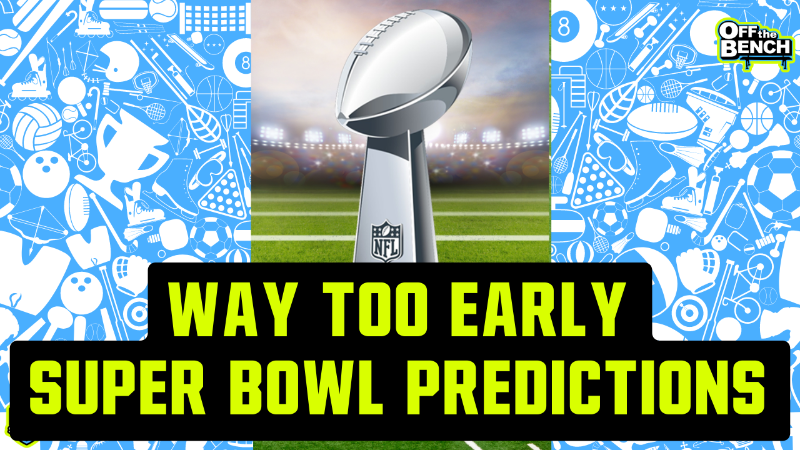 Way-too-Early Super Bowl Picks From Heavy Sports’ Off the Bench